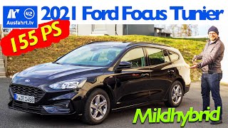 2021 Ford Focus Turnier ST-Line 1.0l MHEV - Kaufberatung, Test deutsch, Review, Fahrbericht