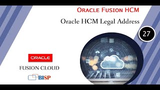 Oracle HCM Legal Address | Oracle HCM Setup Application | Oracle HCM Configuration | BISP HCM