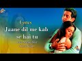 Jaane Dil Mein - Full Lyrics Song | Mujhse Dosti Karoge | Hrithik | Rani | Lata | Sonu