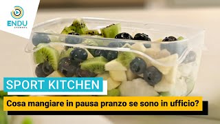 Cosa mangiare in pausa pranzo se sono in ufficio?