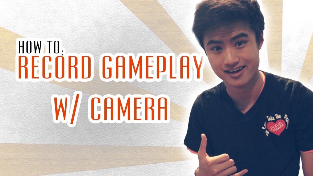 Record GamePlay With Camera - YouTube