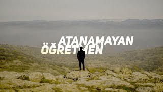 atanamayan öğretmen