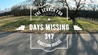 DAYS MISSING 317 THE SEARCH FOR #sebastianrogers