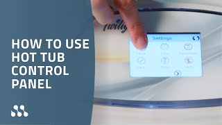 Hot Tub Control Panel Instructions - Touchscreen