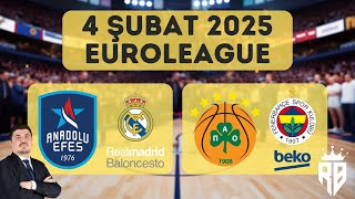 4 ŞUBAT 2025 EUROLEAGUE İDDAA TAHMİNLERİ | PANATHİNAİKOS-FENERBAHÇE BEKO | ANADOLU EFES-REAL MADRİD