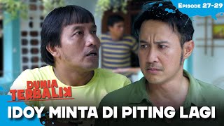 Ucapan Idoy Buat Sarkum Hampir Ngamuk | DUNIA TERBALIK | EPS 27-29 (4/4)