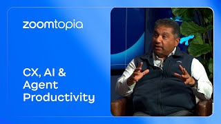 Zoomtopia Studio: Zeus Kerravala on CX, AI \u0026 Agent Productivity