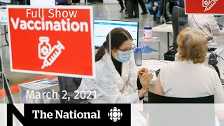 CBC News: The National | COVID-19 vaccine confusion; Long-term care crisis  | March 2, 2021