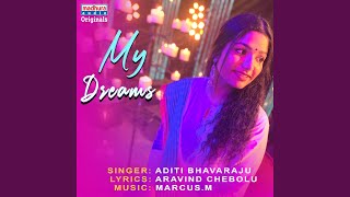 My Dreams (feat. Siddiq Ansari)