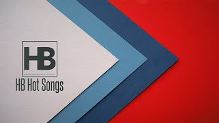 HB Records Hot Songs - Part 2 ( قسمت دوم بهترین آهنگ ها )