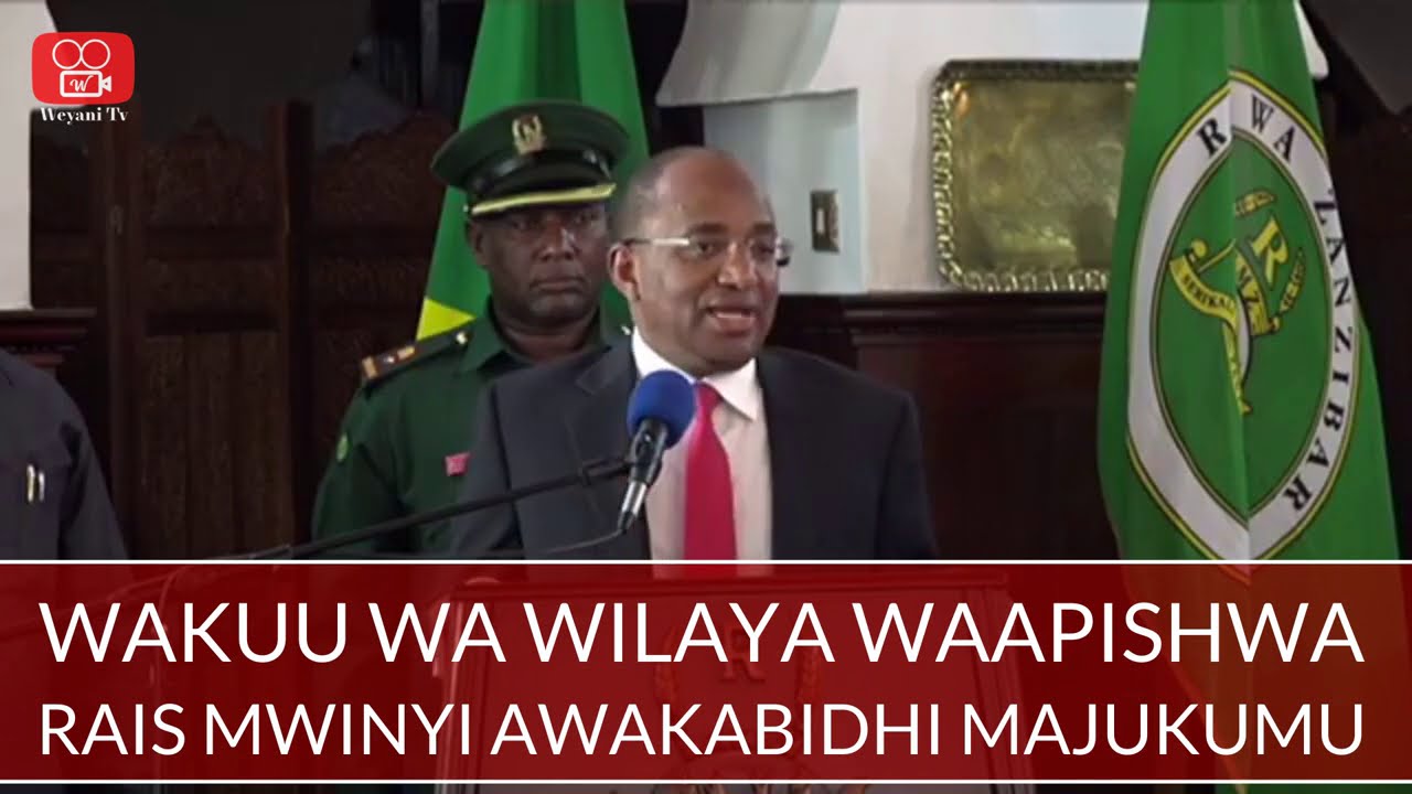 Wakuu Wa Wilaya Wapya Waapishwa Zanzibar Na Haya Ndiyo Majukumu ...