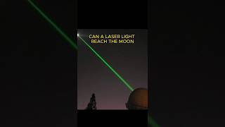 Can a Laser light reach the moon #space #moon #universe