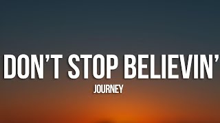 Journey - Don't Stop Believin' (Lyrics)