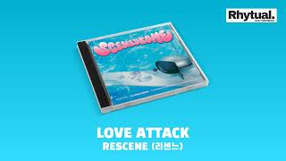 RESCENE (리센느) - LOVE ATTACK [Audio]