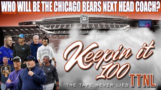 The Chicago Bears HC! Who will it be? | TTNL Network - Keepin it 100