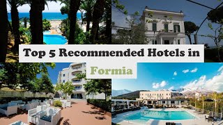 Top 5 Recommended Hotels In Formia | Best Hotels In Formia