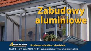 Zabudowy balkonów zabudowy tarasów zabudowy z aluminium Wrocław Alumark Plus