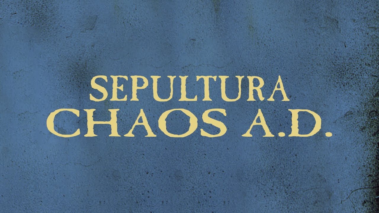 Sepultura - Chaos A.D. (Full Album) [Official] - YouTube Music