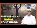 Hada BADAL NOLOSHA | Muxadaro cusub |2024 | Sh Mustafa x.ismaciil.