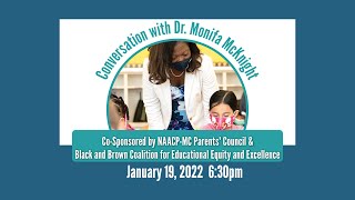 Conversation with Dr. McKnight sponsored by NAACP-MC Parents' Council and Black and Brown Coalition