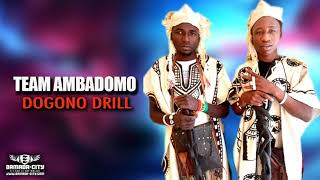 TEAM AMBADOMO - DOGONO DRILL