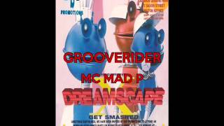 Grooverider Mc Mad P @ Dreamscape 10 @ Sanctuary MK 8th April 94