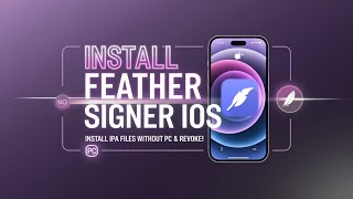 Latest Feather Signer for iOS | Install IPA Files on iPhone \u0026 iPad without PC \u0026 Revoke using Feather