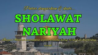 sholawat nabi ~ sholawat nariyah ~ sholawat pembuka rezeki