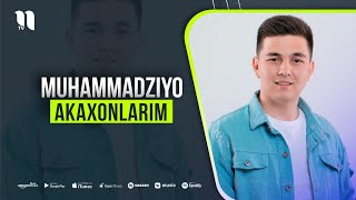 Muhammadziyo - Akaxonlarim (music version)