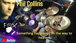 Phil Collins - Something happened on the way to heaven - Cover