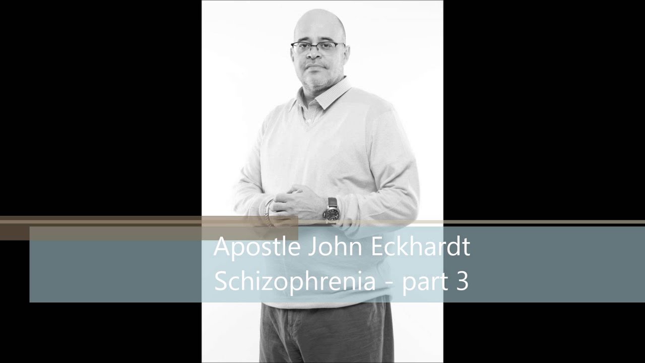 Apostle John Eckhardt Schizophrenia Pt3 Youtube