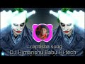 #djremix  remix song captions song dj remix dj Himanshu Babu Hi-tech