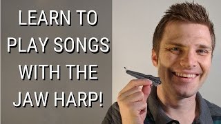 How to Play Melodies With the Jaw Harp