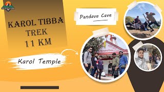 Karol Tibba Trek | Pandava Cave | Chambaghat | Solan | 11 Km Trek