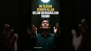 Ini Alasan Kenapa Allah Belum Kabulkan Doamu