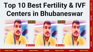 Top 10 Best Fertility and IVF Hospitals in Bhubaneswar | Unique Creators |