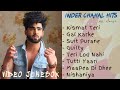 Inder Chahal All Songs(Video Jukebox) | New Punjabi songs 2021 | Inder Chahal New Song | Sad Song