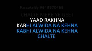 Chalte Chalte Mere Ye Geet Yaad Rakhna Karaoke hq