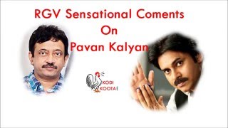RGV controversial comments about Power star PAVAN KALYAN