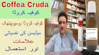 Coffea Cruda homeopathic medicine Symptoms by Dr Asad Naqvi