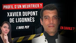 La PERSONNALITÉ d'un meurtrier? Analyse de Xavier Dupont DE LIGONNÈS