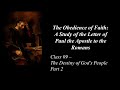 Study of Romans – The Destiny of God’s People Part 2 - Class 9 with Rabbi Tony Eaton