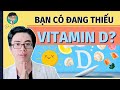 Bạn có đang bị thiếu vitamin D không? Dấu hiệu cơ thể thiếu vitamin D | @bacsivudaiduong