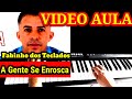 Video Aula A Gente Se Enrosca Fabinho dos Teclados