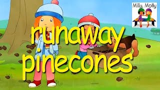 Milly Molly | Runaway Pinecones | S2E12