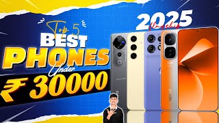 Best Flagship Phone Under 30000 in January 2025 | Top 5 Camera \u0026 Gaming Phone Under 30K