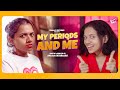 My Periods and Me 🩸| Ft. Adhithi | Akilaa Natarajan | Comedy | 4K | Girly