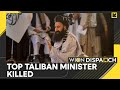 Afghanistan: Top Taliban Refugee Minister Khalil Haqqani Killed In Kabul | World News