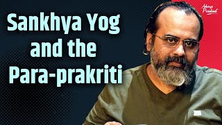 Prakriti of Sankhya Yog and the Para prakriti of Krishna || Acharya Prashant,on Bhagavad Gita (2020)