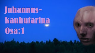 Juhannuskauhutarina 1/2